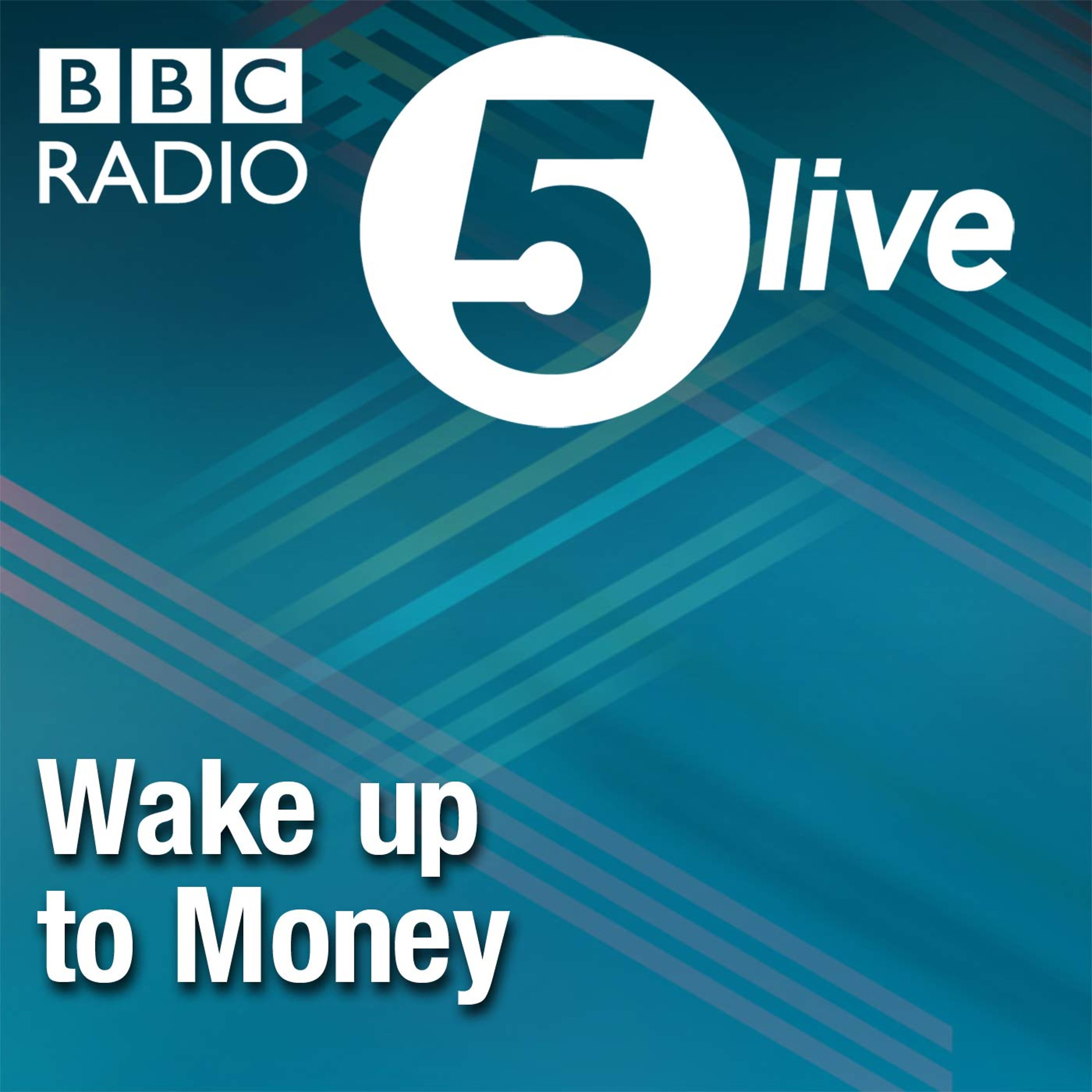 BBC Five Live Wake up to Money