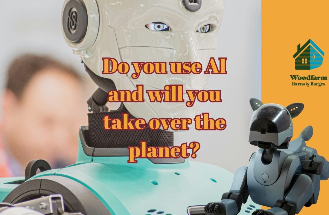 Do you use AI at Woodfarm?