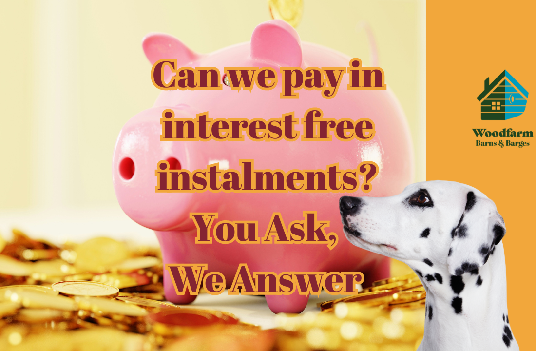 Can we pay in interest free instalments? You Ask, We Answer