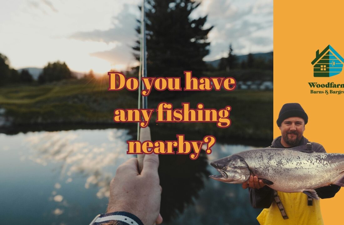 Do you have any fishing nearby?