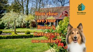 How close are your Barns & Cottages to one another?