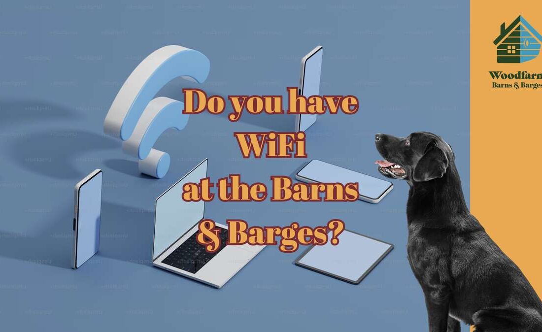 Do you have WiFi at the Barns & Barges?