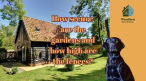 How high are fences and gates, and how secure are the gardens?