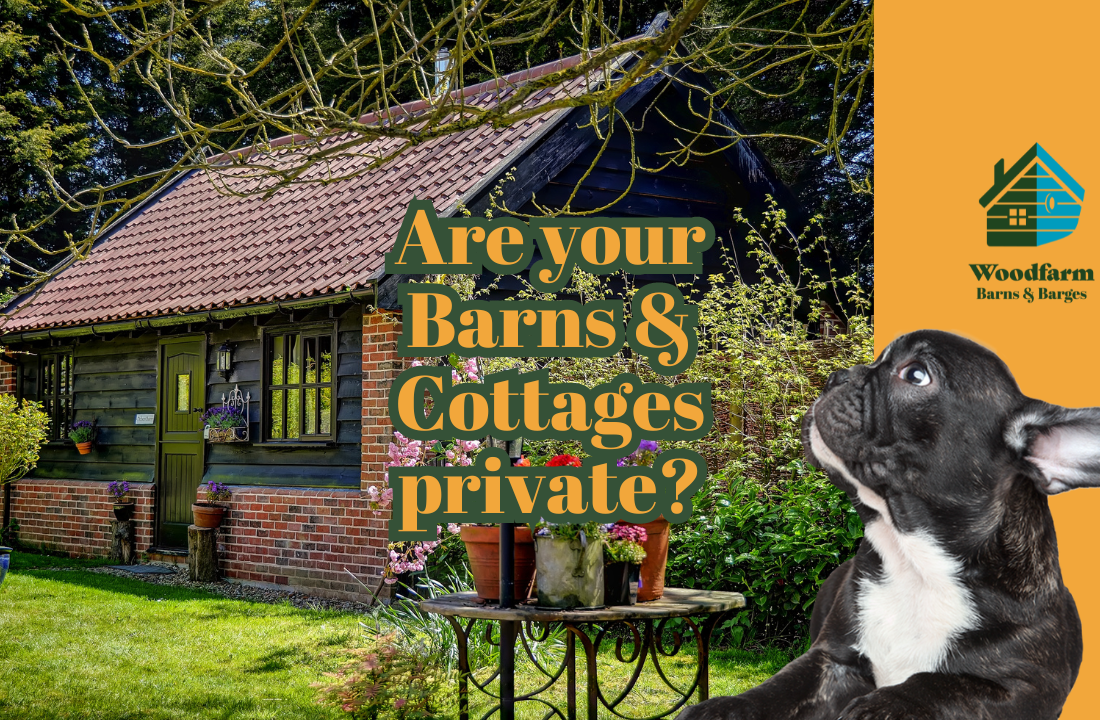 Are your Barns & Cottages private?