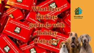 Kit Kats - what have they go to do with #HolidayCottages?