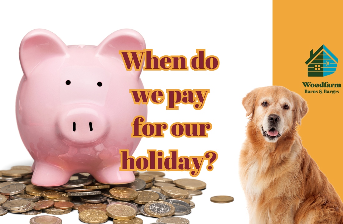 When do we pay for our holiday?