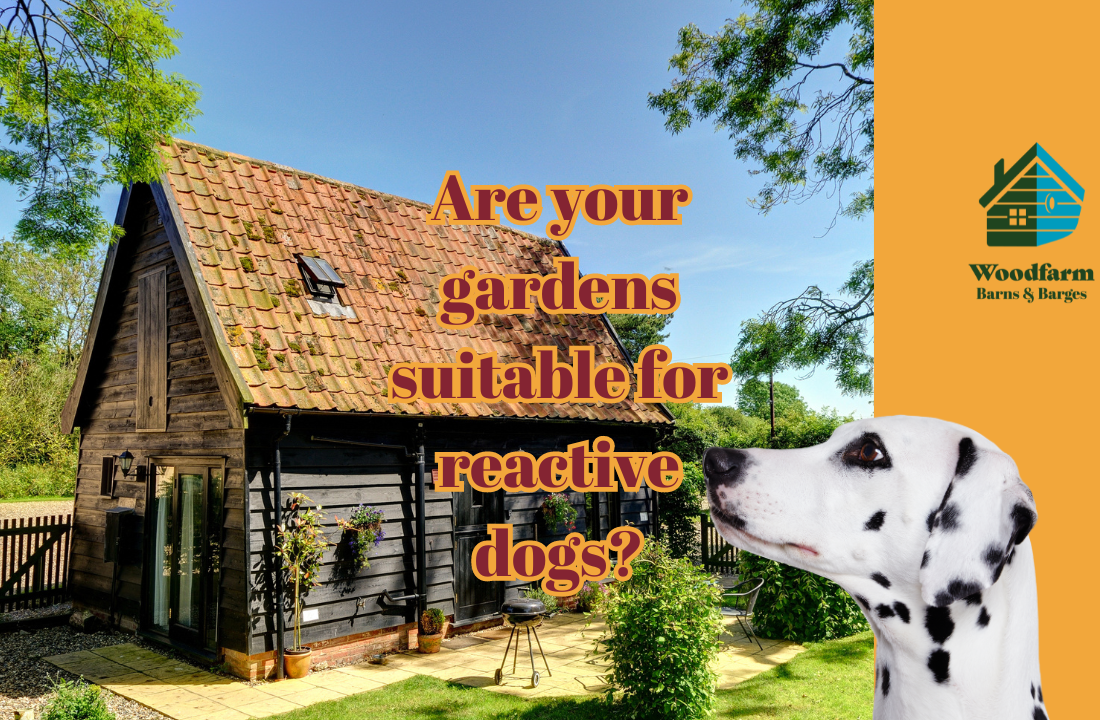 Are your gardens suitable for reactive dogs?