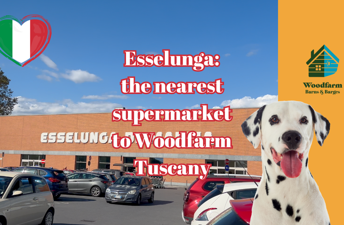 Esselunga: the nearest supermarket to Woodfarm Tuscany