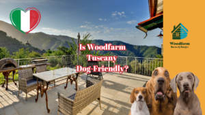 Is Woodfarm Tuscany Dog-Friendly?