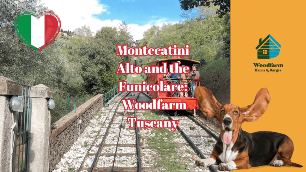 Montecatini Alto and the Funicolare: Woodfarm Tuscany