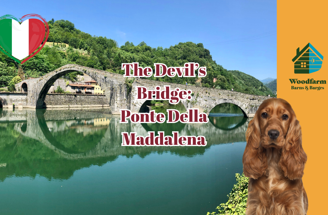 The Devil’s Bridge, or Ponte Della Maddalena