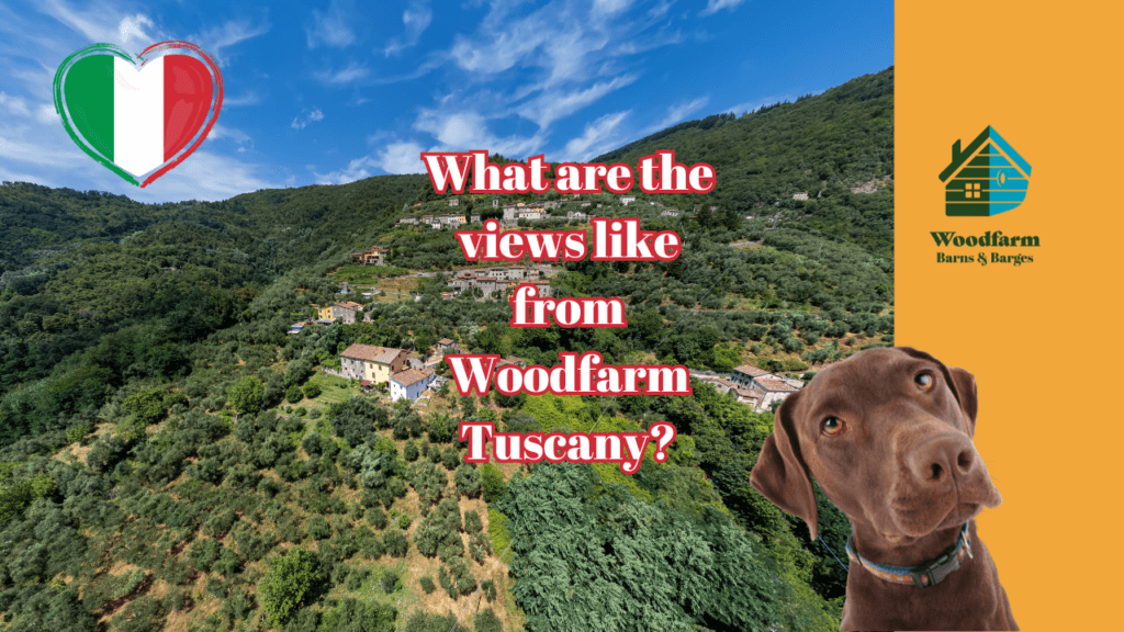 What are the views like from Woodfarm Tuscany? You Ask, We Answer