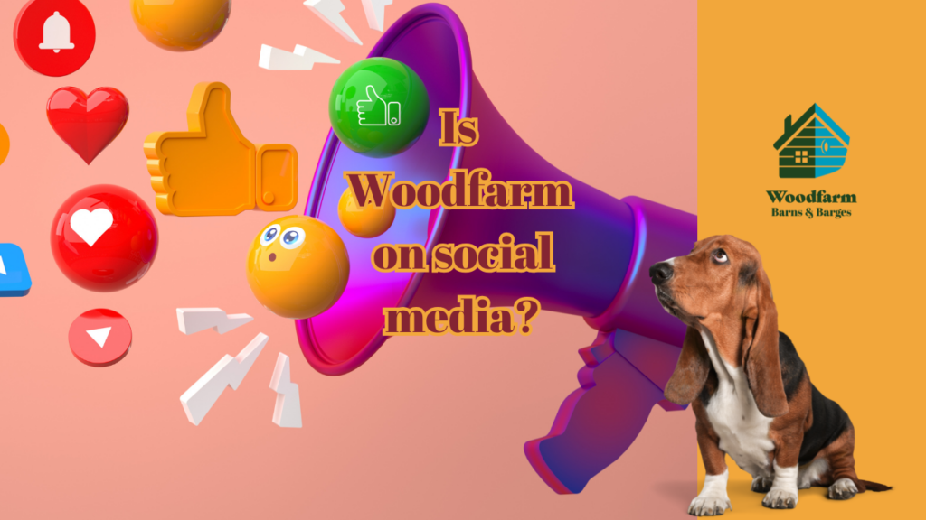 Is Woodfarm on social media?