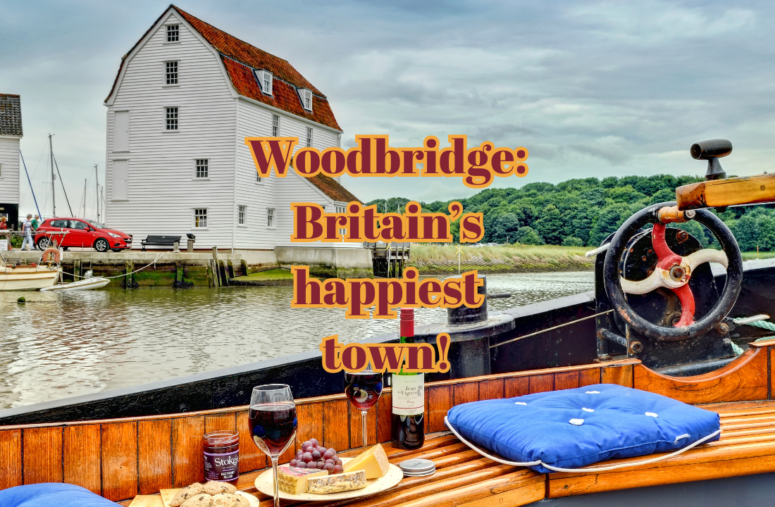 Woodbridge, Britain’s happiest town!