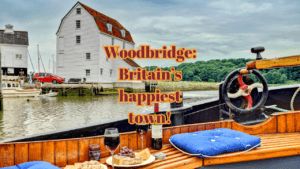 Woodbridge, Britain’s happiest town!