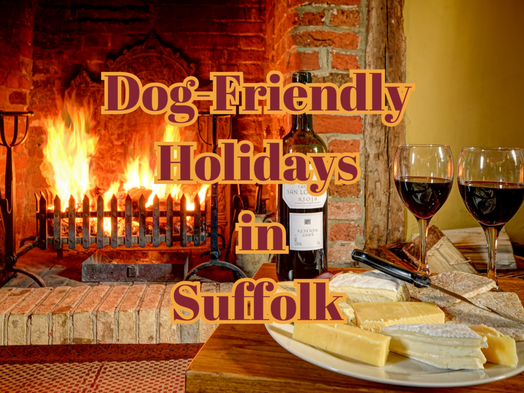 Dog-Friendly Holidays in Suffolk