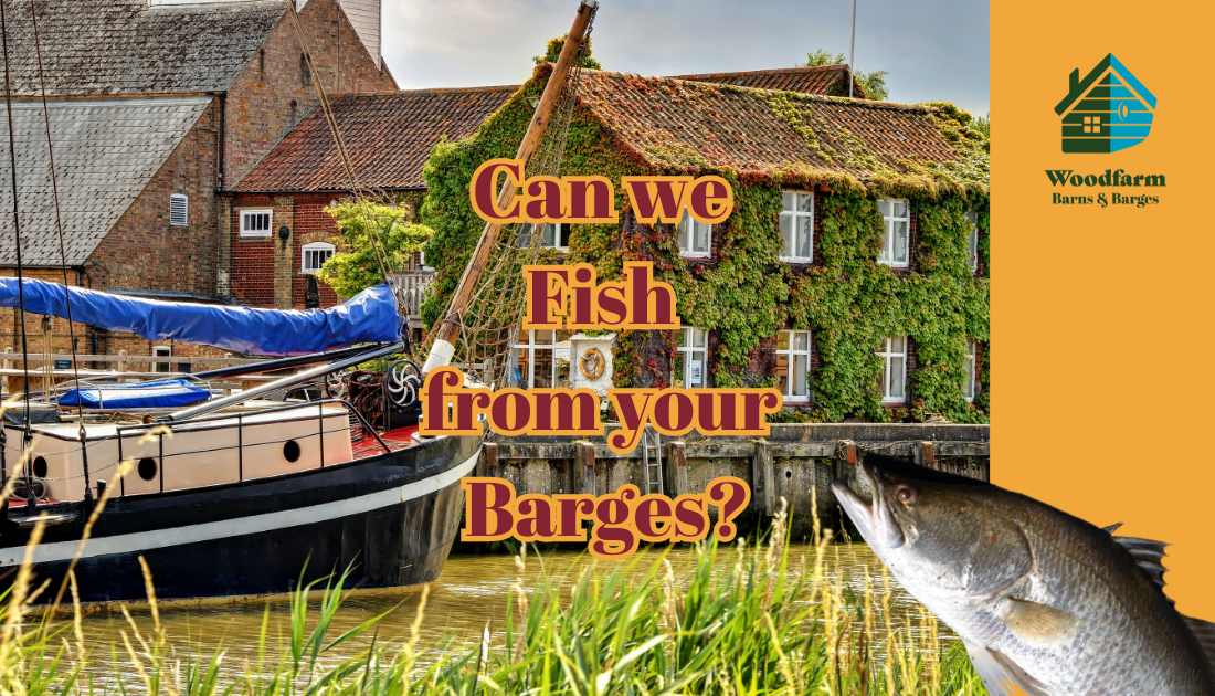 Can we Fish from your Barges?