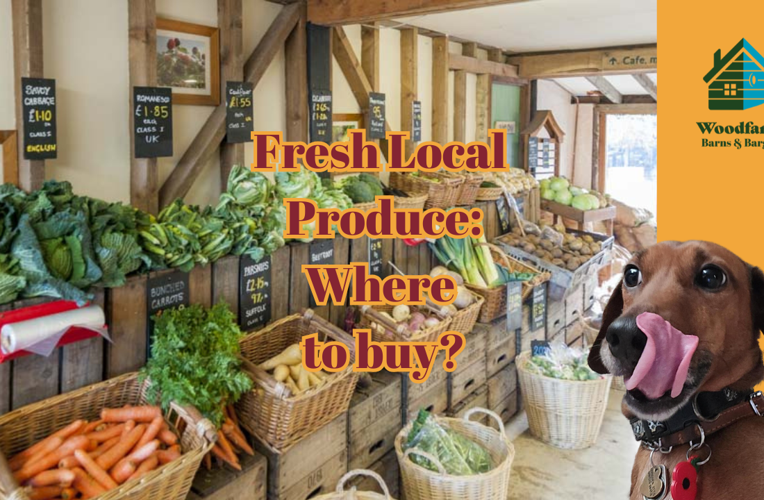 Fresh Local Produce & Where to buy it near Woodfarm